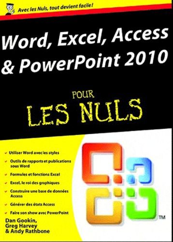 Word, Excel, Access, Powerpoint 2010 Pour Les Nuls