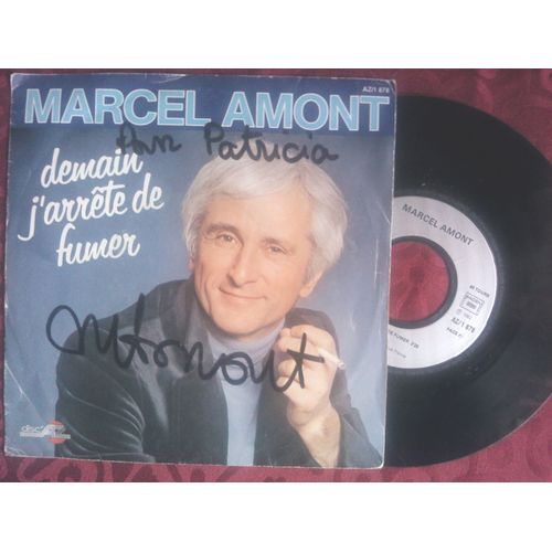 Dédicacé Et Signé Par L'artiste - Demain J'arrête De Fumer 45t -
