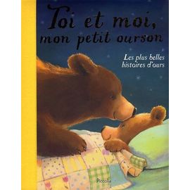 Toi Et Moi Mon Petit Ourson