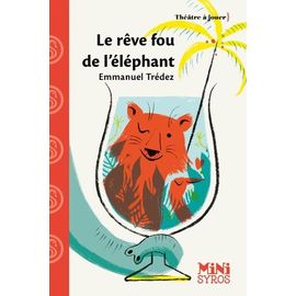 Le Rêve Fou De L'éléphant