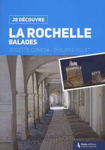 Je Découvre La Rochelle - Balades