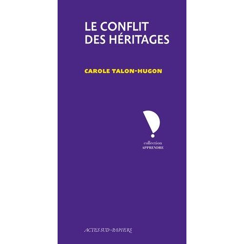 Le Conflit Des Héritages - Avignon 2005