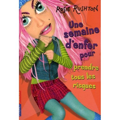 Une Semaine D'enfer Pour - Tome 9 - Prendre Tous Les Risques