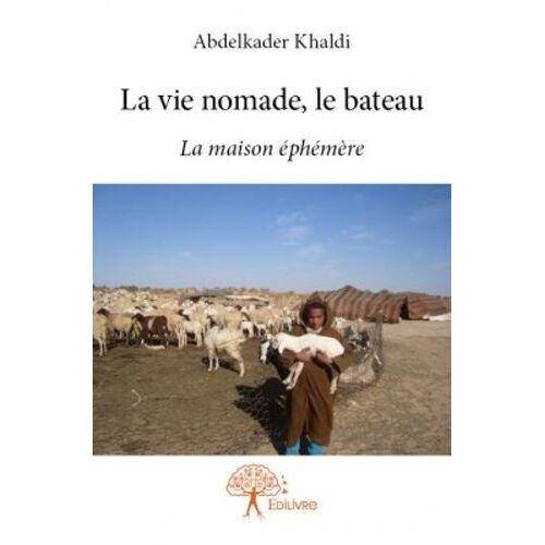 La Vie Nomade, Le Bateau