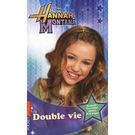 Hannah Montana Tome 4 - Double Vie