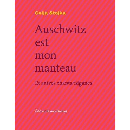 Auschwitz Est Mon Manteau - Et Autres Chants Tsiganes