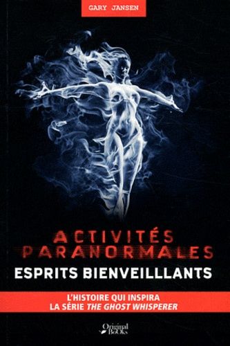 Activités Paranormales - Esprits Bienveillants