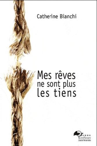 Mes Rêves Ne Sont Plus Les Tiens