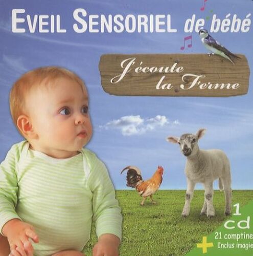 Eveil Sensoriel De Bébé - J'écoute La Ferme (1 Cd Audio)