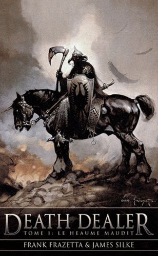 Death Dealer Tome 1 - Le Heaume Maudit