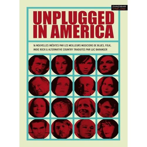 Unplugged In America - 16 Nouvelles Inédites Par Les Meilleurs Musiciens De Blues, Folk, Indi Folk & Alternative Country