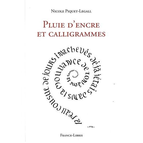 Pluie DEncre Et Calligrammes