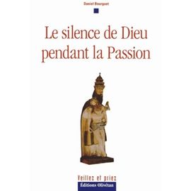 Le Silence De Dieu Pendant La Passion