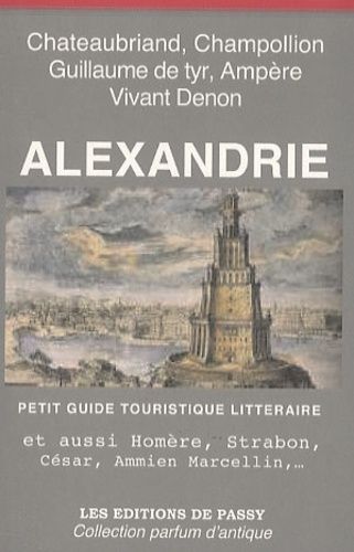 Alexandrie - Petit Guide Touristique Littéraire