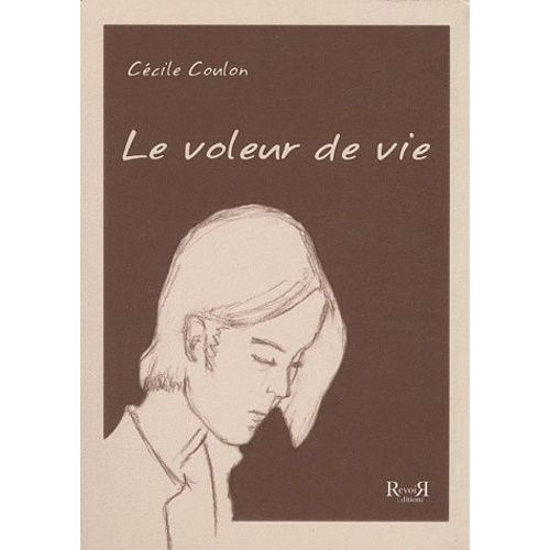 Le Voleur De Vie