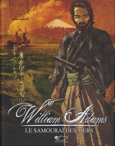 William Adams, Le Samouraï Des Mers