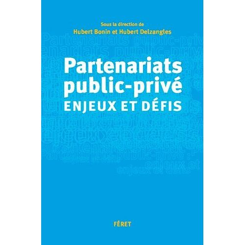 Partenariats Public-Privé : Enjeux Et Défis