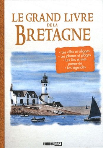 Le Grand Livre De La Bretagne