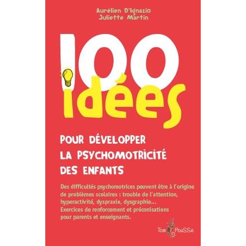 100 Idées Pour Développer La Psychomotricité Des Enfants