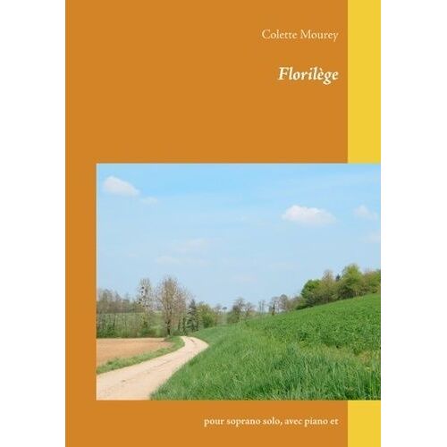 Florilège - Pour Soprano Solo, Avec Piano Et Violoncelle