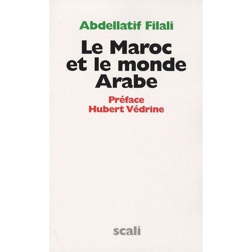 Le Maroc Et Le Monde Arabe