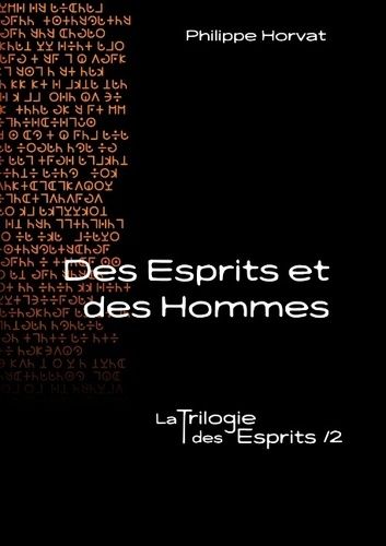 La Trilogie Des Esprits Tome 2 - Des Esprits Et Des Hommes