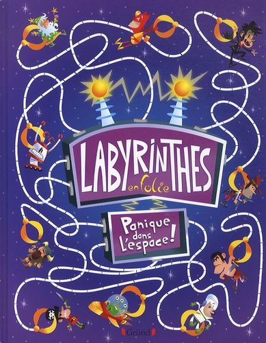 Labyrinthes En Folie - Panique Dans L'espace !
