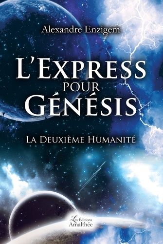L'express Pour Génésis - La Deuxième Humanité