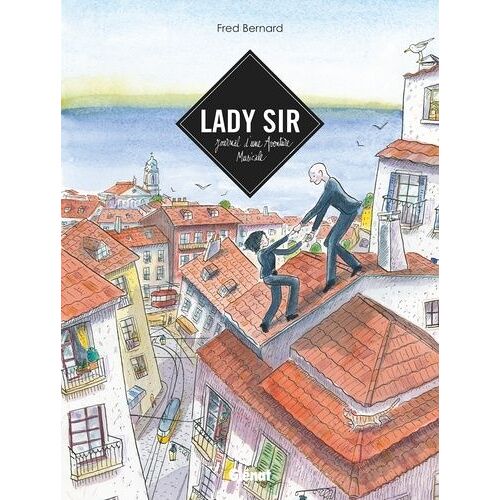 Lady Sir - Journal D'une Aventure Musicale
