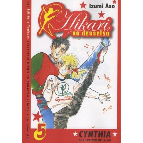 Hikari No Densetsu - Cynthia Ou Le Rythme De La Vie - Tome 5