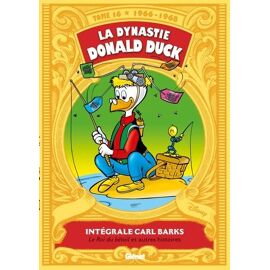 La Dynastie Donald Duck - Tome 16 - Le Roi Du Bétail Et Autres Histoires (1966-1968)