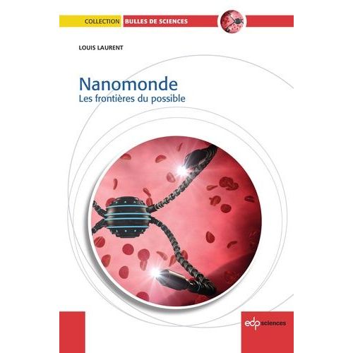 Nanomonde - Les Frontières Du Possible