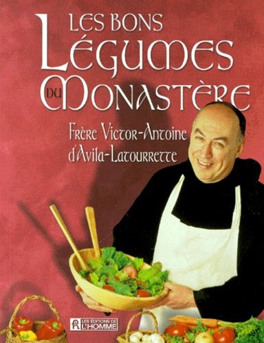 Les Bons Legumes Du Monastere