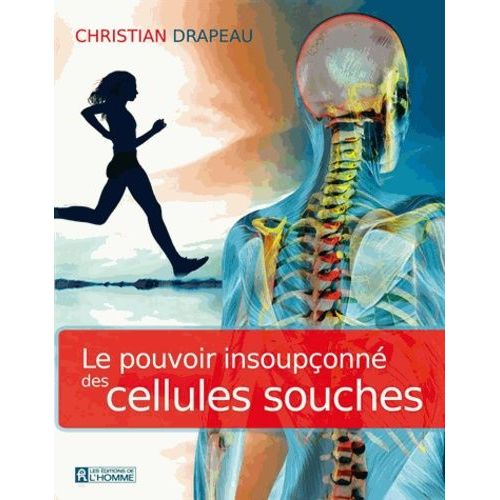 Le Pouvoir Insoupçonné Des Cellules Souches