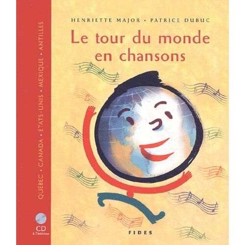 Le Tour Du Monde En Chansons - Québec, Canada, Etats-Unis, Mexique, Antilles (1 Cd Audio)