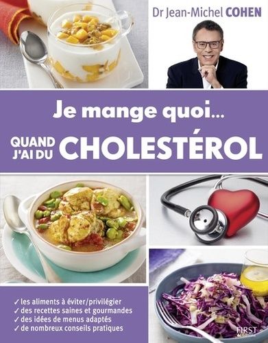 Je Mange Quoi - Quand J'ai Du Cholestérol