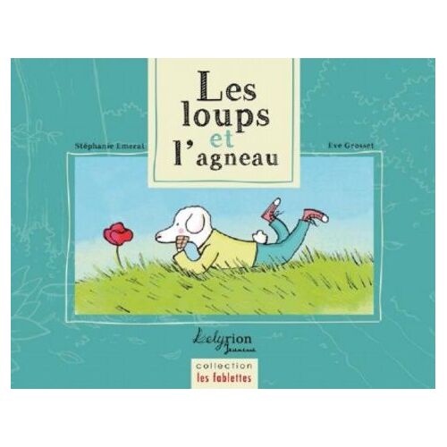 Les Loups Et L'agneau