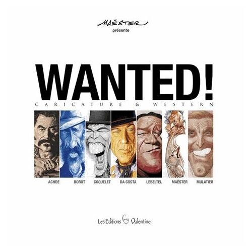 Wanted ! - Caricature & Western