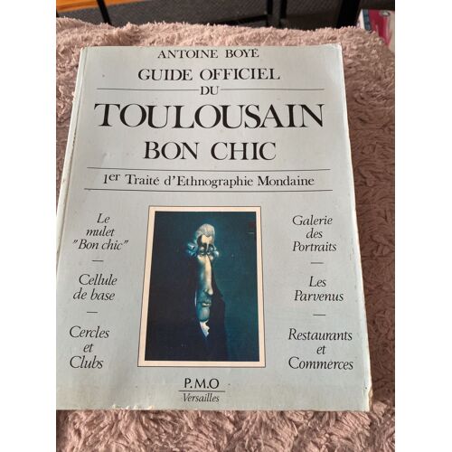 Guide Officiel Du Toulousain Bon Chic