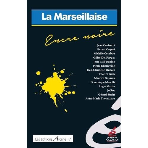 La Marseillaise - Encre Noire