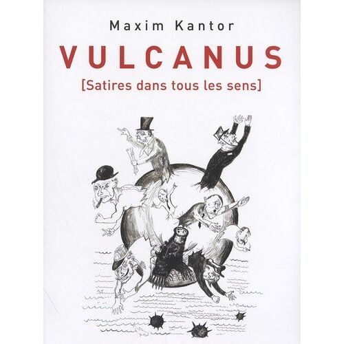 Vulcanus - (Satires Dans Tous Les Sens)