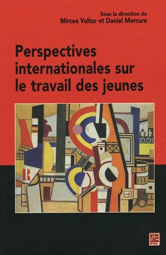 Perspectives Internationales Sur Le Travail Des Jeunes