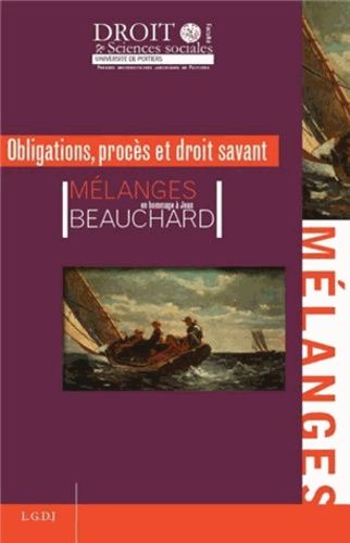 Obligations, Procès Et Droit Savant - Mélanges En L'honneur De Jean Beauchard