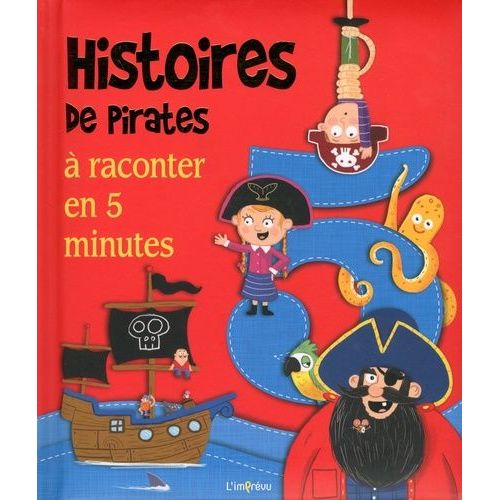5 Incroyables Histoires De Pirates À Raconter En 5 Minutes