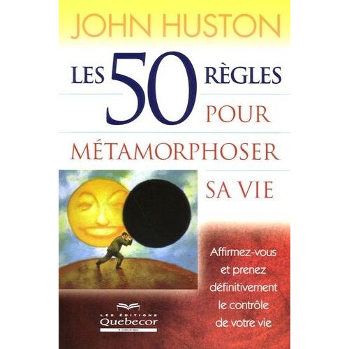 Les 50 Règles Pour Métamorphoser Sa Vie