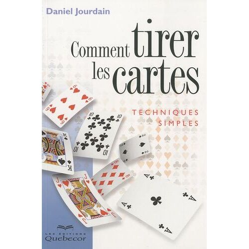Comment Tirer Les Cartes - Techniques Simples