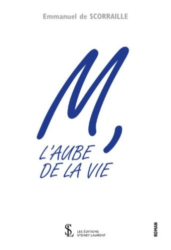 M, L?Aube De La Vie
