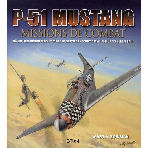 P-51 Mustang - Missions De Combat