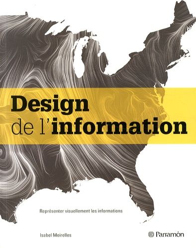 Design De L'information - Représenter Visuellement Les Informations