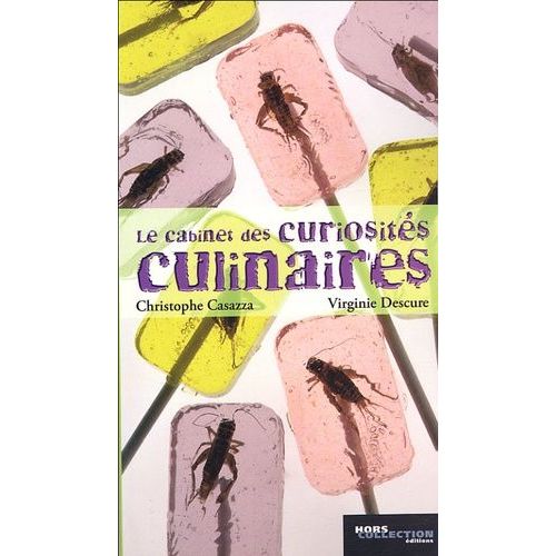 Le Cabinet Des Curiosités Culinaires